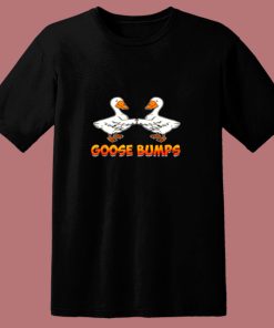 Cute And Funny Goose Bumps Goosebumps Animal Pun 80s T Shirt