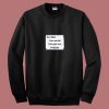 Dear Math Grow Up And Solve Your Own Problems 80s Sweatshirt