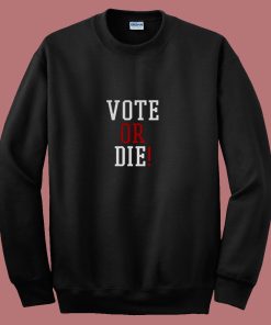 Diddy Vote Or Die 80s Sweatshirt