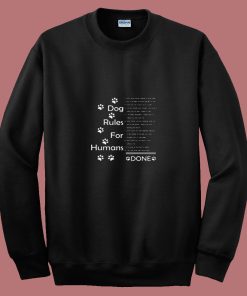 Dog Rules For Humans 80s Sweatshirt