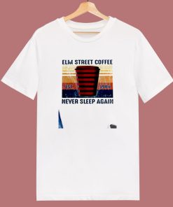 Elm Street Coffee Never Sleep Again 80s T Shirt