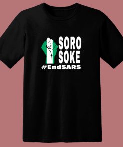 Endsars Soro Soke Police Reform In Nigeria 80s T Shirt