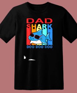 Fathers Day Dad Shark Doo Doo Doo 80s T Shirt