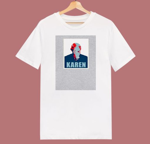 Fauci Cant Believe Karen 80s T Shirt