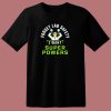 Forget Lab Safety I Want Super Powers 80s T Shirt