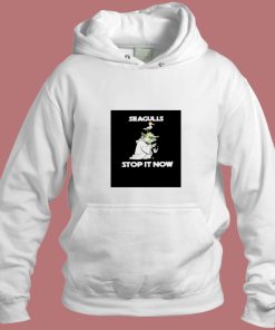 Funny Yoda Seagulls Stop It Now Unisex Aesthetic Hoodie Style