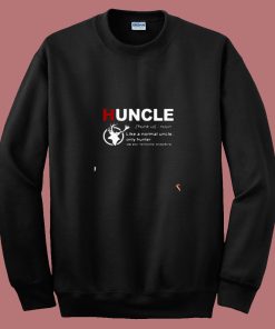 Huncle Definition Like A Normal Uncle Only Hunter 80s Sweatshirt