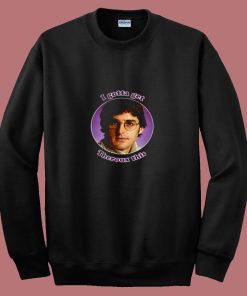 I Gotta Get Louis Theroux Bbc Funny 80s Sweatshirt