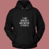I Like Whiskey And Maybe 3 People 80s Hoodie