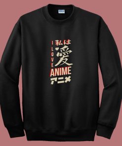 I Love Anime 80s Sweatshirt