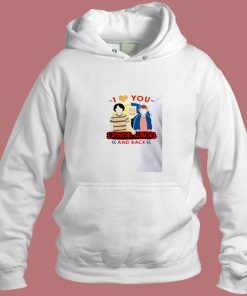 I Love You To The Upside Down And Back Aesthetic Hoodie Style