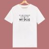 Id Just Rather Be Home With My Dog Its Too Peopley Out There 80s T Shirt