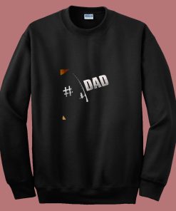 Ishing Dad Shirt Dad Number 1 80s Sweatshirt