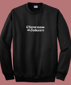 Jokers To The Right Funny 80s Sweatshirt