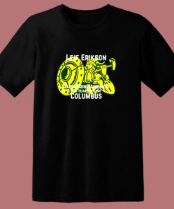 Leif Erikson Day Discovered America Viking 80s T Shirt