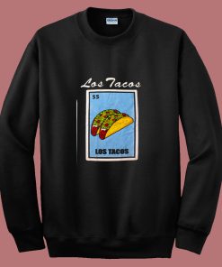 Los Tacos Loteria Mexican Bingo 80s Sweatshirt