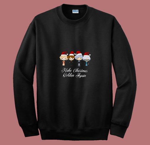 Make Christmas Golden Again Classic 80s Sweatshirt