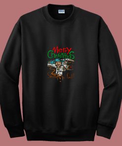 Merry Christmas Shitters Full Ugly 80s Sweatshirt