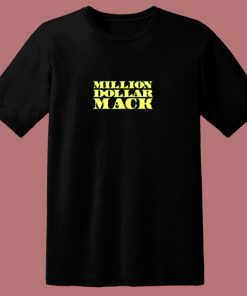 Million Dollar Mack 80s T Shirt