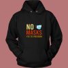 No Masks Yes To Freedom 80s Hoodie