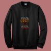 Not All Those Who Wander Are Lost 80s Sweatshirt