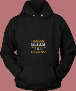 Papa The Man The Myth The Legend 80s Hoodie