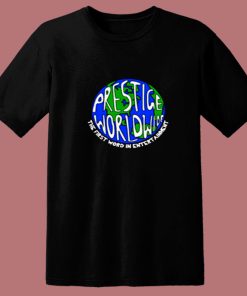 Prestige Worldwide The First Word In Entertainment 80s T Shirt