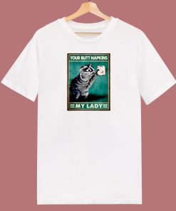 Raccoon Your Butt Napkins My Lady 80s T Shirt