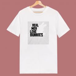 Real Men Love Bunnies 80s T Shirt