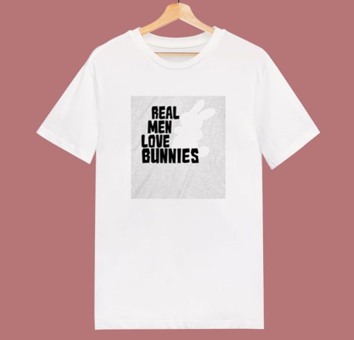 Real Men Love Bunnies 80s T Shirt
