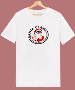 Santa Claws He Sees You When Youre Drinking 80s T Shirt