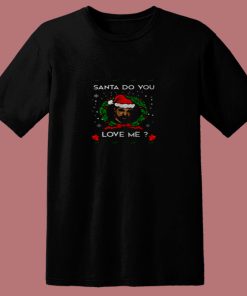 Santa Do You Love Me Drake Christmas 80s T Shirt