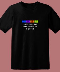 Sarcasm Is Just One Of The Services 80s T Shirt