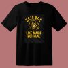 Science Like Magic But Real 80s T Shirt