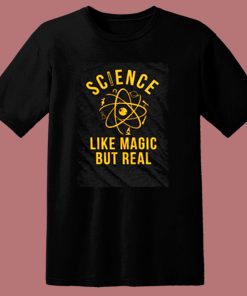 Science Like Magic But Real 80s T Shirt