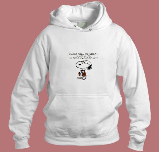 Snoopy Today Will Be Great No Matter How I Feel Aesthetic Hoodie Style
