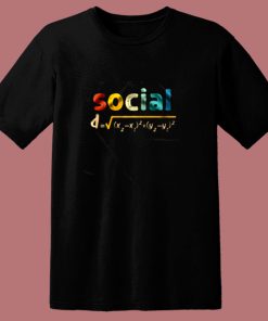Social Distance Formula Math 80s T Shirt