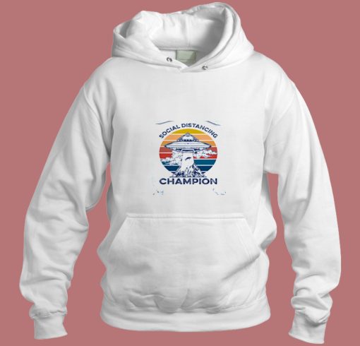 Social Distancing Champion Aesthetic Hoodie Style