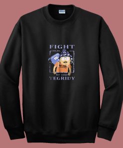 South Park Fight For Your Tegridy Funny 80s Sweatshirt