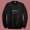 Stepdad Definition 80s Sweatshirt