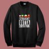 Straight Outta South Park 80s Sweatshirt