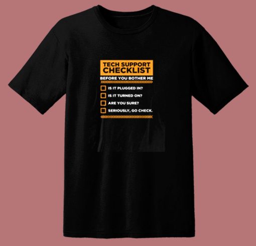 Tech Support Checklist 80s T Shirt