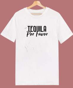 Tequila Por Favor 80s T Shirt