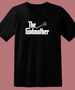 The Godmother 80s T Shirt