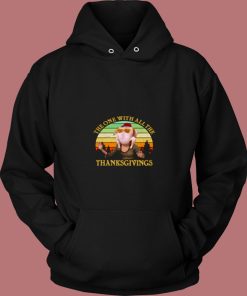 The One With All The Thanksgivings 80s Hoodie