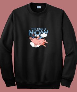 The Time Is Now Flying Pig 80s Sweatshirt