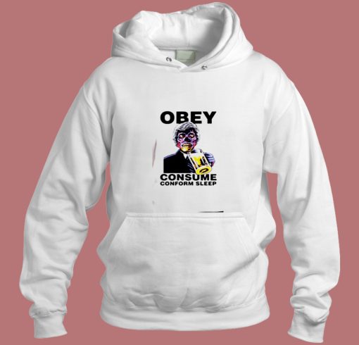 They Live Obey Consume Conform Sleep Aesthetic Hoodie Style