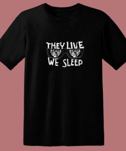 They Live Sunglasses 80s T Shirt