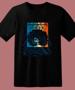 Unapologetically Dope Black Afro 80s T Shirt
