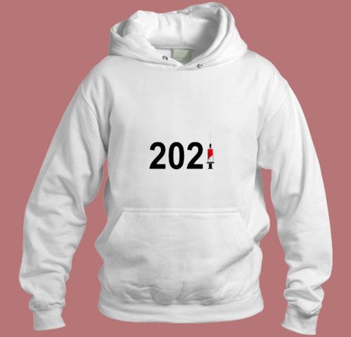 Vaccine 2021 For Funny Gift Idea Aesthetic Hoodie Style